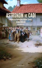Astronom ve Cadı & Kepler ve Annesinin Adalet Savaşı
