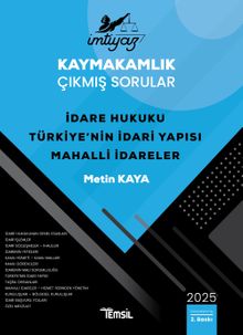 İmtiyaz  Kaymakamlık Çıkmış Sorular İdare Hukuku – Türkiye'nin İdari Yapısı – Mahalli İdareler