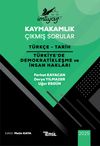 İmtiyaz Kaymakamlık &Ccedil;ıkmış Sorular T&uuml;rk&ccedil;e - Tarih - T&uuml;rkiye'de Demokratikleşme ve İnsan Hakları