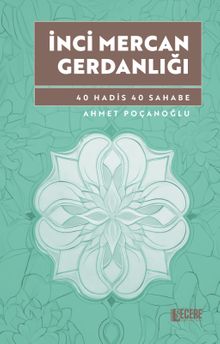 İnci Mercan Gerdanlığı 40 Hadis 40 Sahabe
