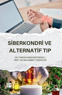 Siberkondri ve Alternatif Tıp