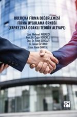Kuluçka Firma Değerlemesi Firma Uygulama Örneği (Yapay Zeka Odaklı Teorik Altyapı)