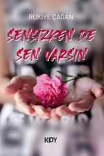 Sensizken de Sen Varsın