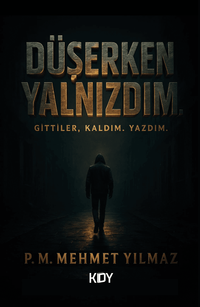 Düşerken Yalnızdım