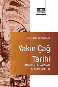 Yakın Çağ Tarihi Alanında Uluslararası Araştırmalar II