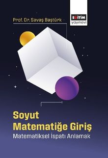 Soyut Matematiğe Giriş & Matematiksel İspatı Anlamak