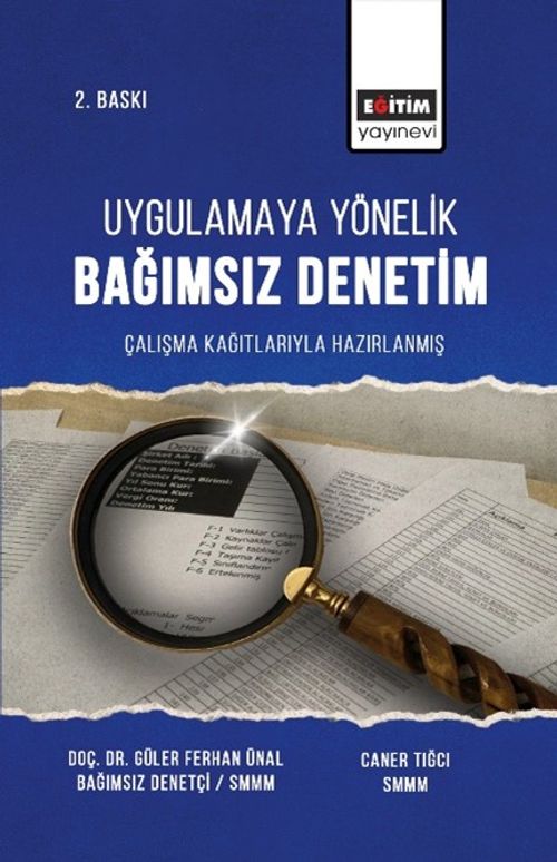 Uygulamaya Yönelik Bağımsız Denetim & Çalışma Çalışma Kağıtlarıyla Hazırlanmış