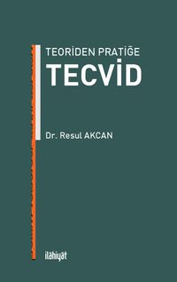 Teoriden Pratiğe Tecvid