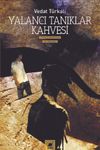 Yalancı Tanıklar Kahvesi