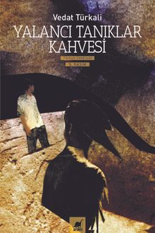 Yalancı Tanıklar Kahvesi