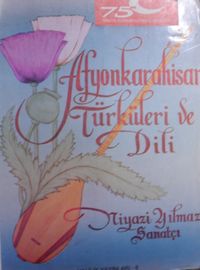 Afyonkarahisar Türküleri ve Dili 22-F-10