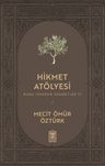 Hikmet Atölyesi / Ruhu Onaran Sohbetler 3