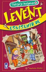 Levent Eskişehir'de / Türkiye'yi Geziyorum 4