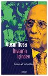 Yusuf Neda İhvan'ın İ&ccedil;inden