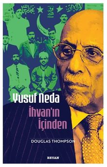 Yusuf Neda İhvan'ın İçinden