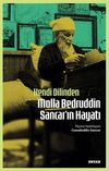 Kendi Dilinden Molla Bedruddin Sancar'ın Hayatı