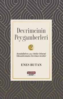 Devrimcinin Peygamberleri 2 & Resulullah'ın(s.a.a.) Mekke Dönemi Mücadelesinden Devrimci Kesitler