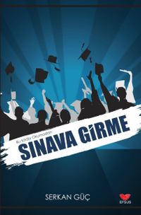 Bu Kitabı Okmadan Sınava Girme