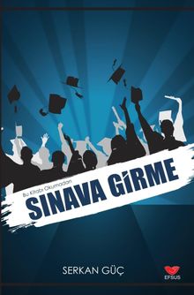 Bu Kitabı Okmadan Sınava Girme