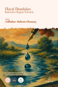 Hayal Damlaları & Kalemden Kağıda Yolculuk