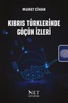 Kıbrıs T&uuml;rklerinde G&ouml;&ccedil;&uuml;n İzleri