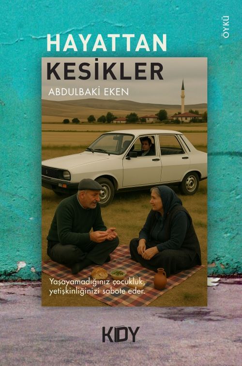 Hayattan Kesikler 