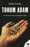 Tohum Adam & Bir Tohumun Fısıltısı, Bir D&uuml;nyanın &Ccedil;ığlığı