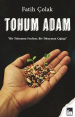 Tohum Adam & Bir Tohumun Fısıltısı, Bir Dünyanın Çığlığı