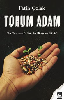 Tohum Adam & Bir Tohumun Fısıltısı, Bir Dünyanın Çığlığı