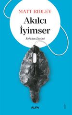 Akılcı İyimser & Refahın Evrimi
