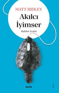 Akılcı İyimser & Refahın Evrimi