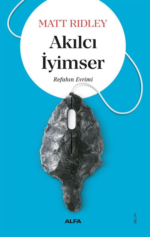 Akılcı İyimser & Refahın Evrimi