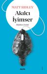 Akılcı İyimser &amp; Refahın Evrimi