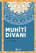 Muhîtî Divanı (İnceleme-Tenkitli Metin)