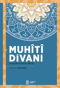 Muhîtî Divanı (İnceleme-Tenkitli Metin)