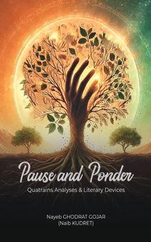 Pause and Ponder  (Quatrains Analyses&Literary Devices)