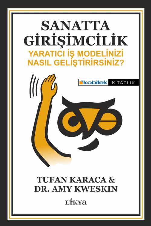 Sanatta Girişimcilik & Yaratıcı İş Modelinizi Nasıl Geliştirirsiniz?