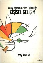 Antik Zamanlardan Geleceğe Kişisel Gelişim