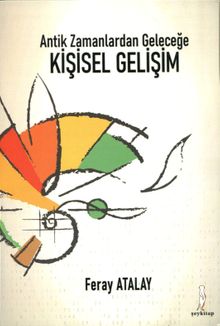 Antik Zamanlardan Geleceğe Kişisel Gelişim