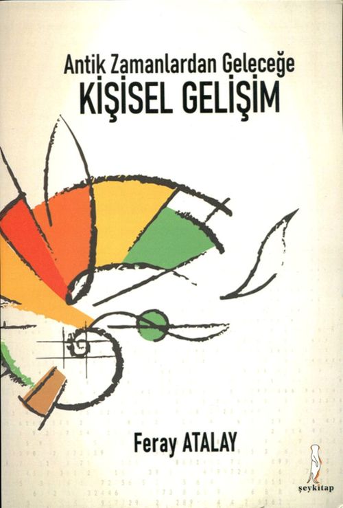 Antik Zamanlardan Geleceğe Kişisel Gelişim