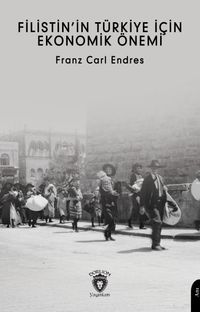 Filistin'in Türkiye İçin Ekonomik Önemi