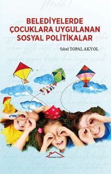 Belediyelerde  Çocuklara Uygulanan Sosyal Politikalar