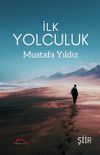 İlk Yolculuk