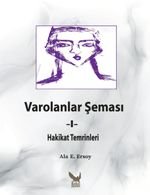 Varolanlar Şeması 1 & Hakikat Temrinleri