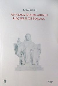 Anayasa Normlarının Geçerliliği Sorunu