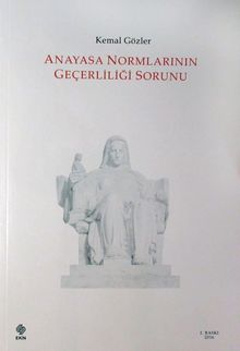 Anayasa Normlarının Geçerliliği Sorunu