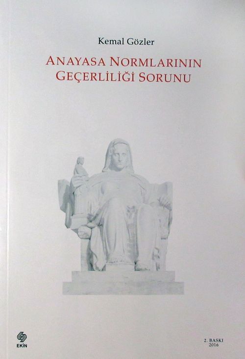 Anayasa Normlarının Geçerliliği Sorunu