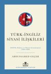 T&uuml;rk-İngiliz Siyasi İlişkileri