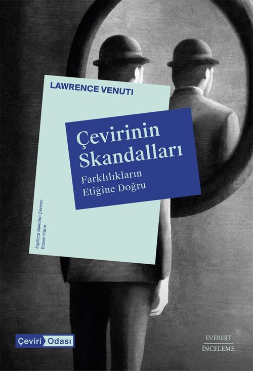 Çevirinin Skandalları & Farklılıkların Etiğine Doğru