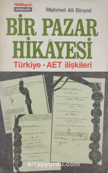 Bir Pazar Hikayesi (4-C-9) & Türkiye-AET İlişkileri